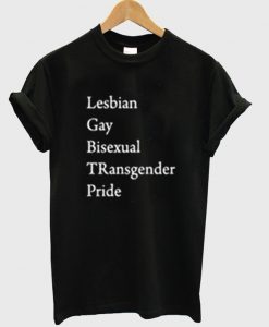 Lesbian Gay Bisexsual TRansgender Pride LGBT T-Shirt