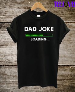 Dad Joke T-Shirt