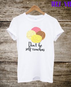 Dont Be Self Conchas T-Shirt