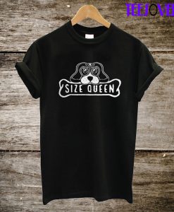 Size Queen Puppy T-Shirt