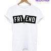 Friend T-Shirt