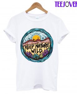 Keep Nature Wild T-Shirt