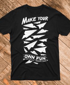 Make You Own T Shirt