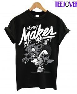 Money Maker T-Shirt