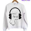 Music Is My Life Sweatshirt