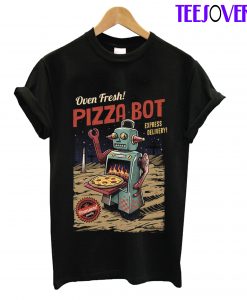 Oven Fresh Pizza Bot T-Shirt