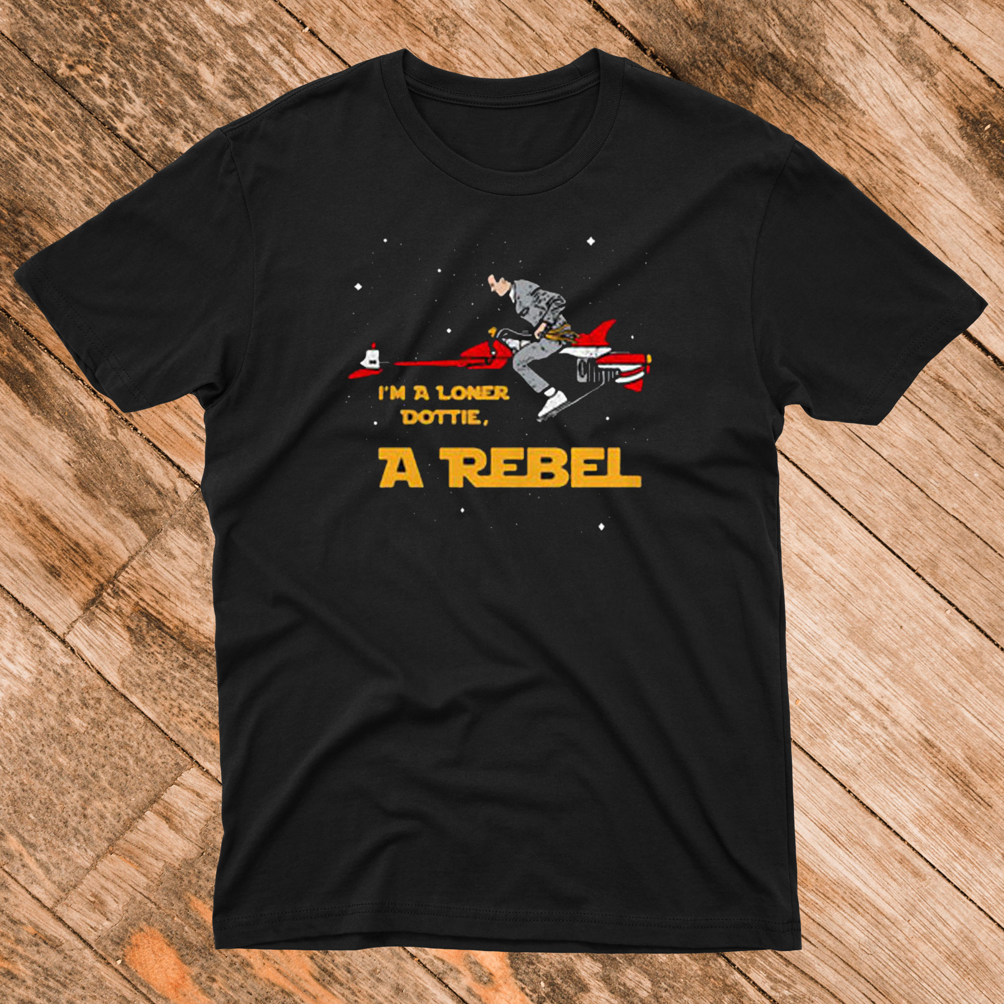 Pee wee's Big Adventure I'm a Loner Dottie a Rebel T Shirt