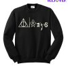 Quotes Always Sweatshirt