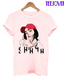 Shhhh Girl T-Shirt