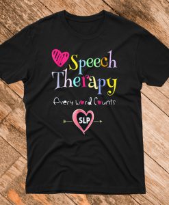 Speech Pathologist T Shirt