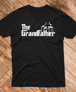 The Grandfather Funny Father's Day T-Shirt