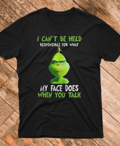 The Grinch I Can't Be Held Responsible T-Shirt