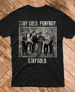 The Outsiders stay gold ponyboy stay gold T Shirt