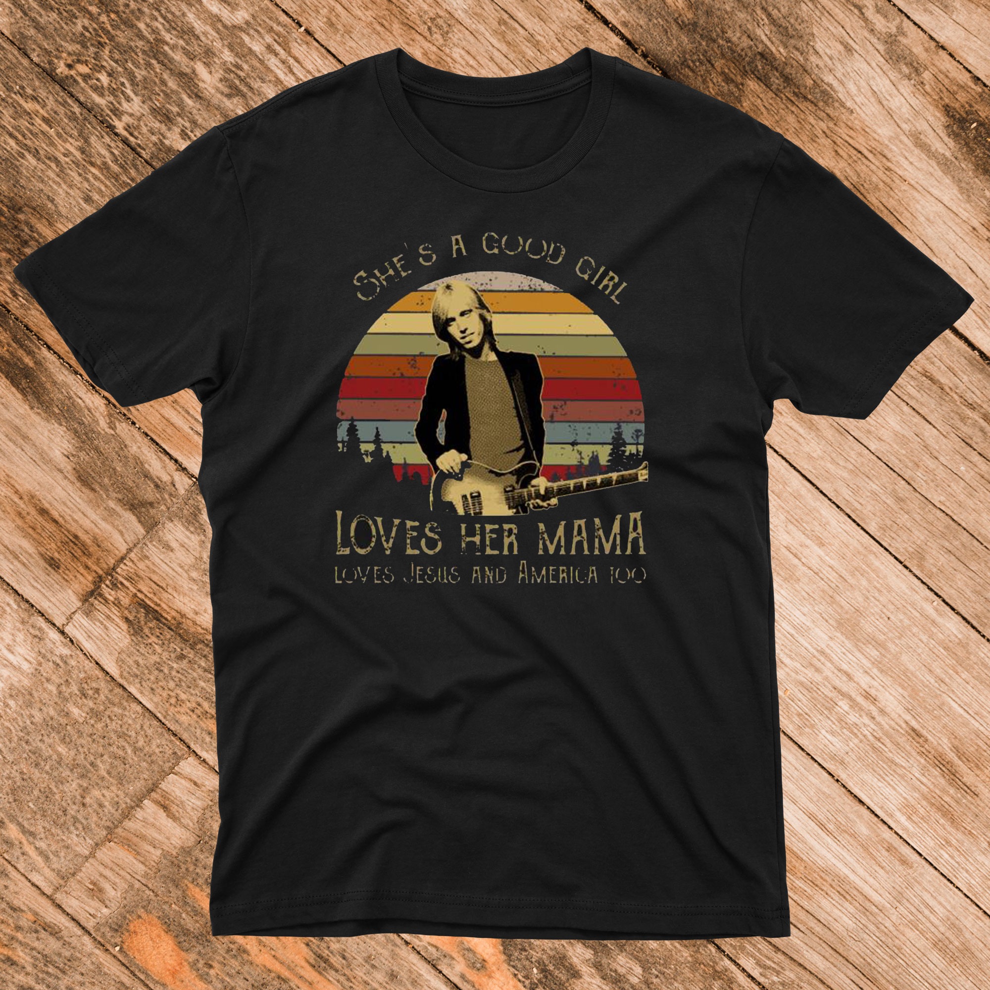 Tom Petty She’s A Good Girl Loves Her Mama T Shirt