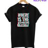 Where Is The Truth T-Shirt