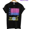 A Beauliful Confusion T-Shirt