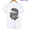 Always Keep It Open T-Shirt