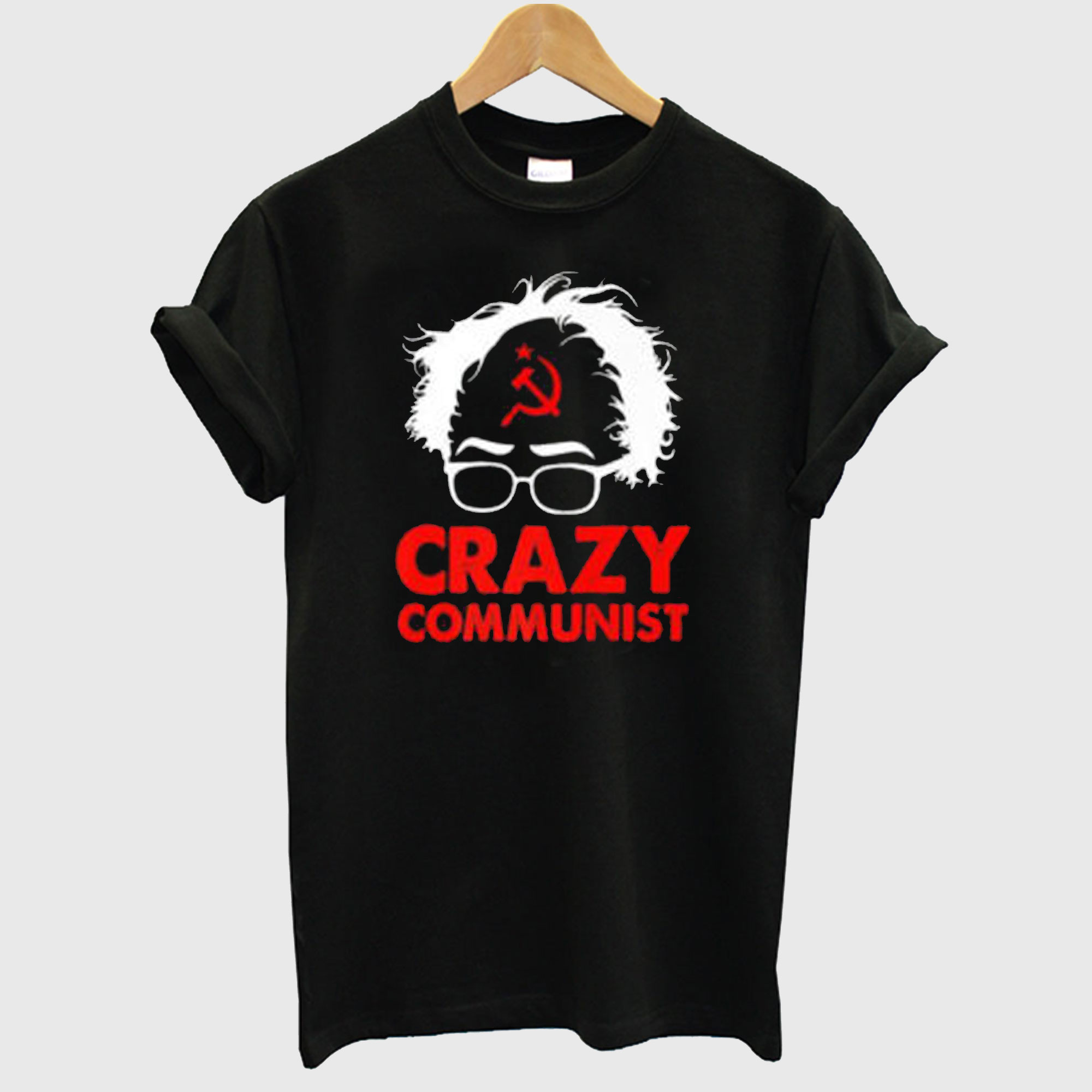 Anti Bernie Sanders Crazy Communist T-shirt