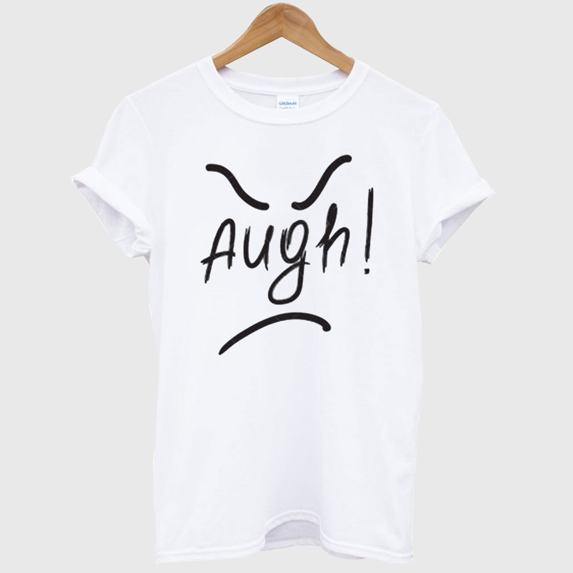 Augh! T Shirt
