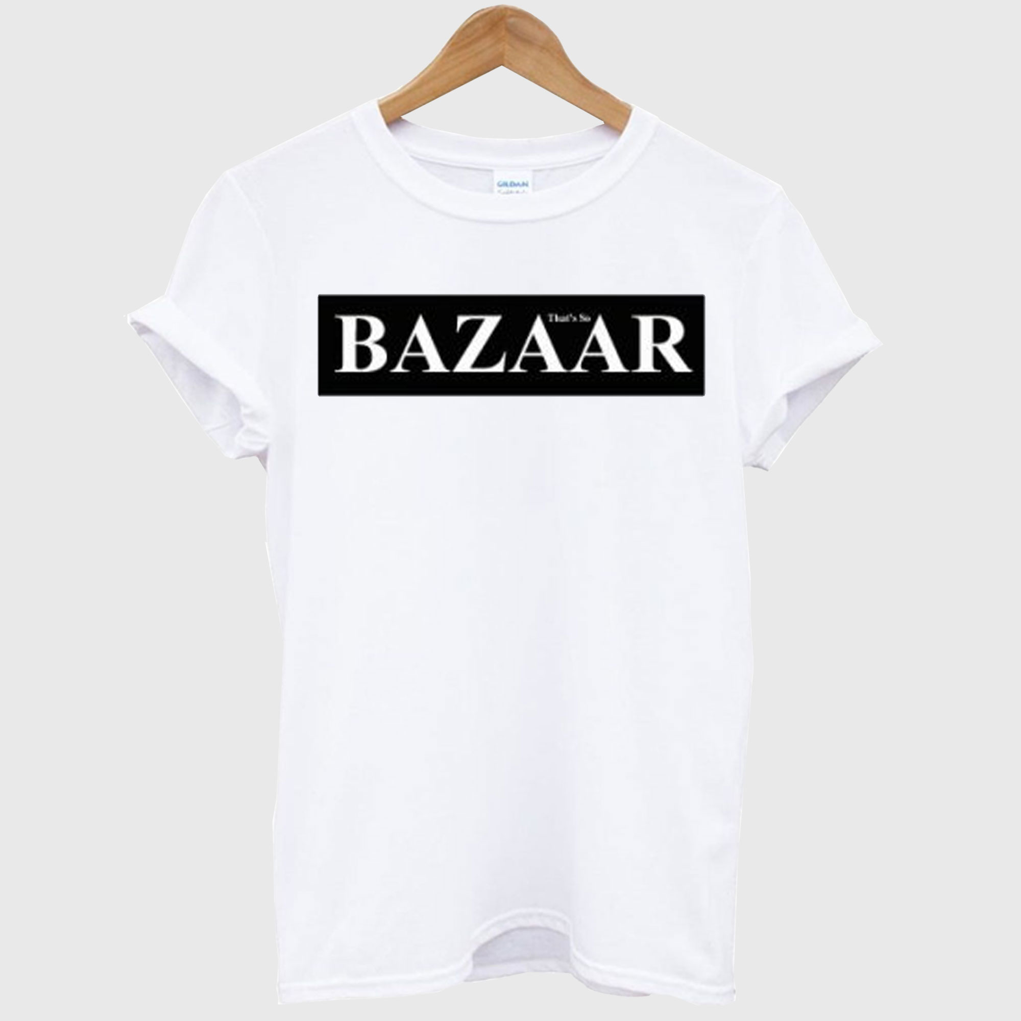 Bazaar That’s So T-Shirt