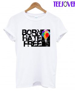 Born Hate Free Child T-Shirt