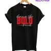 Bring The Bold Back T-Shirt