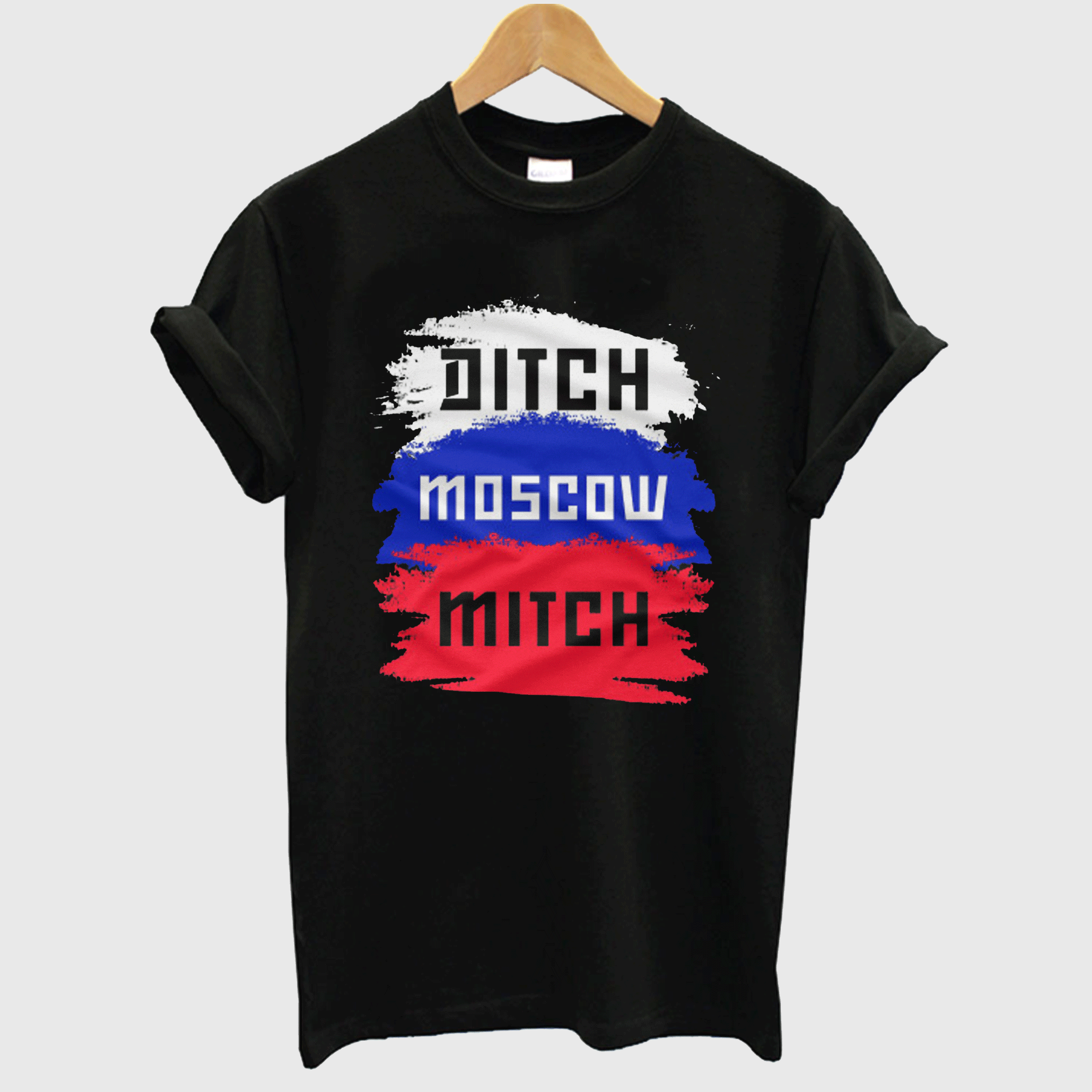 Ditch Moscow Mitch T shirt