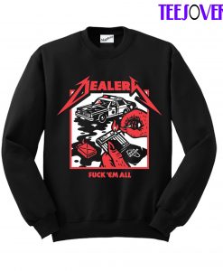 Ealer Fuck Em All Sweatshirt