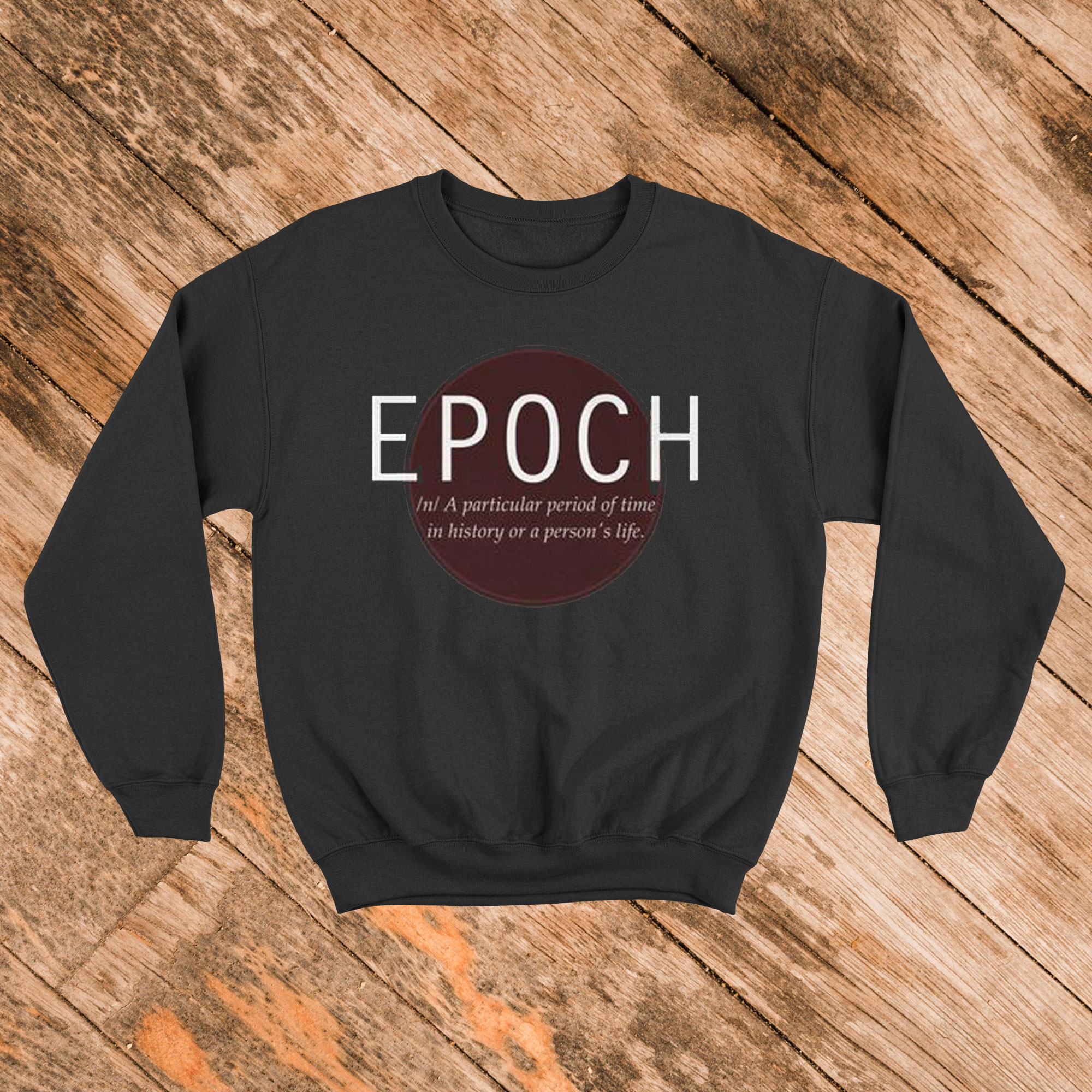 Epoch Sweatshirt