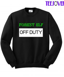 Forest Elf Off Duty Sweatshirt