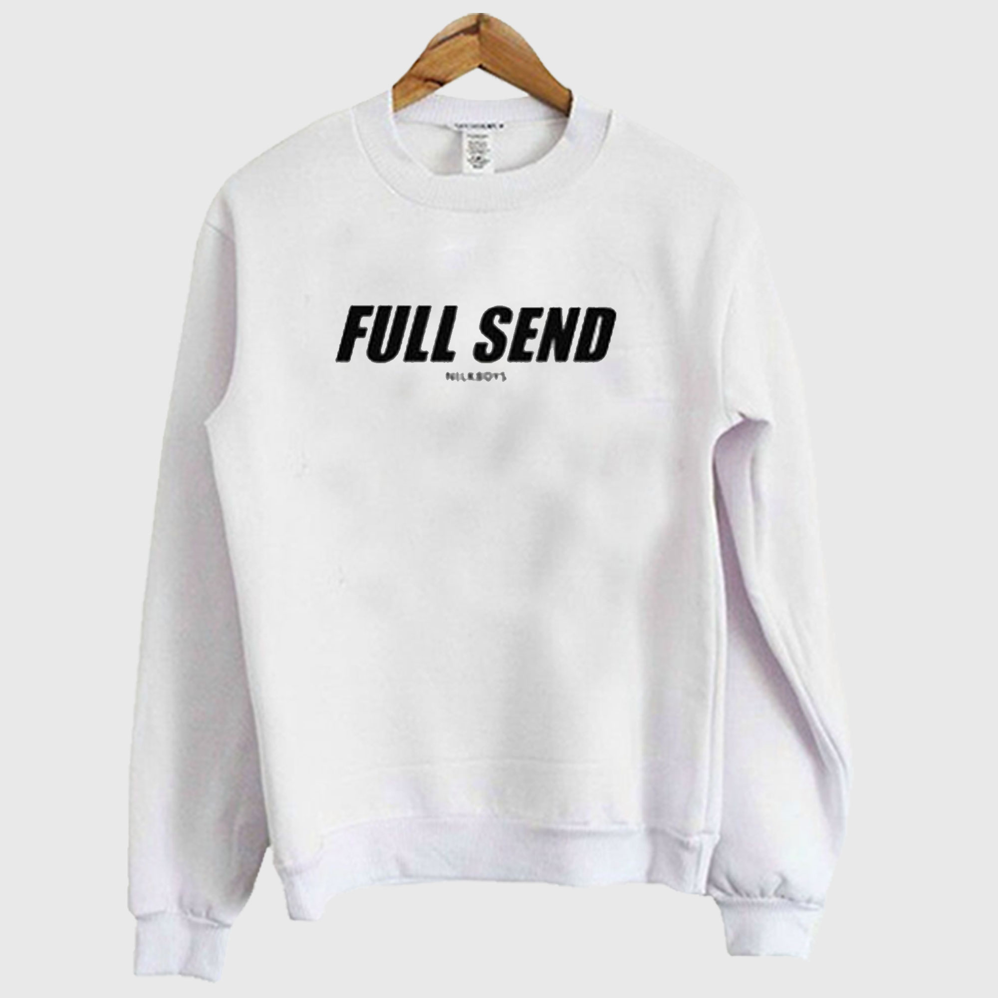 Full Send Sweatshirt
