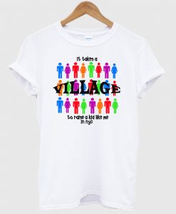 It Takes A Village T-Shirt