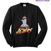 Kill All Fithters Sweatshirt