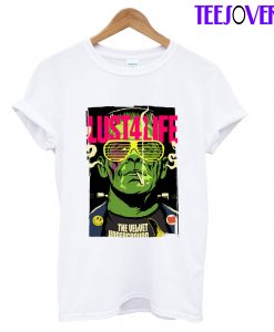 Lust4Life T-Shirt