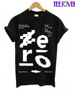 Momento Zero Ne Eventualidade De Outro T-ShirtMomento Zero Ne Eventualidade De Outro T-Shirt