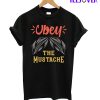 Obey The Mustache Vector T-Shirt