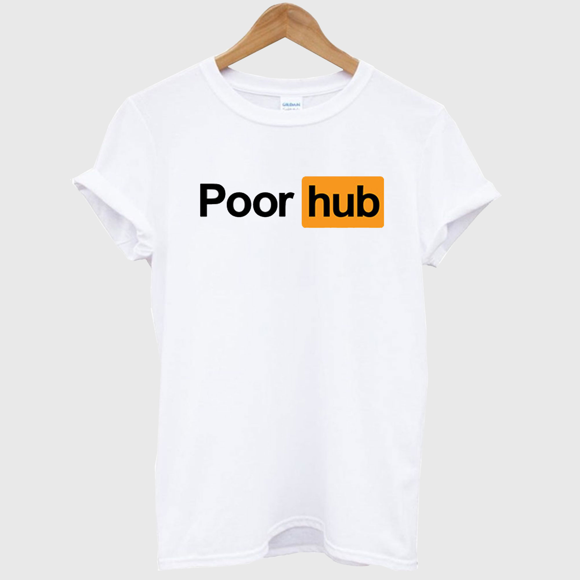 Poor Hub T-Shirt