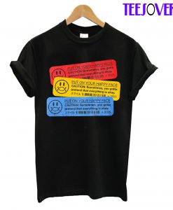 Put On Your Happy Face T-Shirt