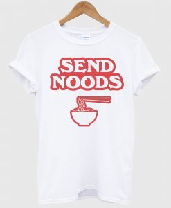 Send Noods T-Shirt