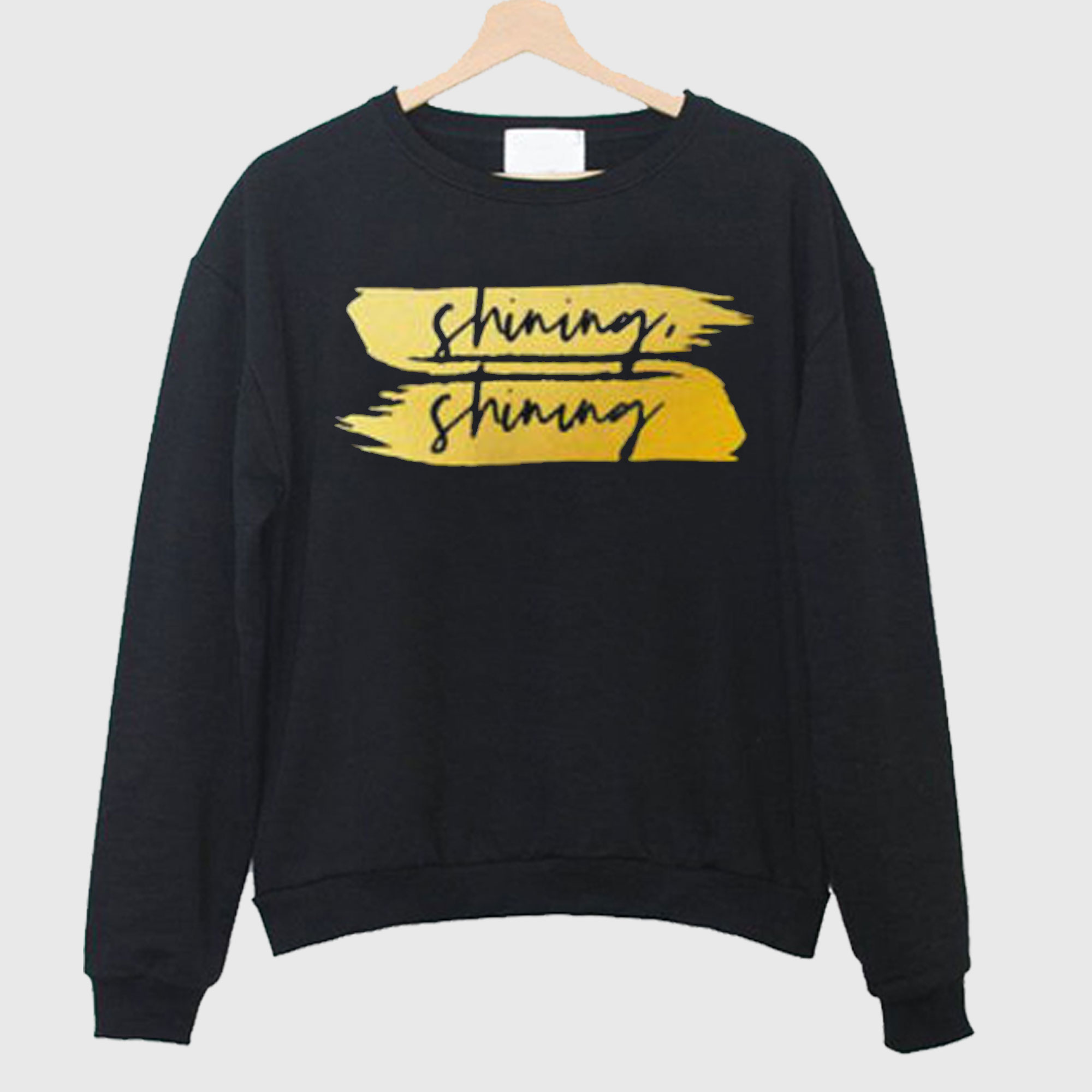 Shining Shining Sweatshirt