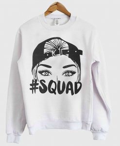 #Squad Sweatshirt
