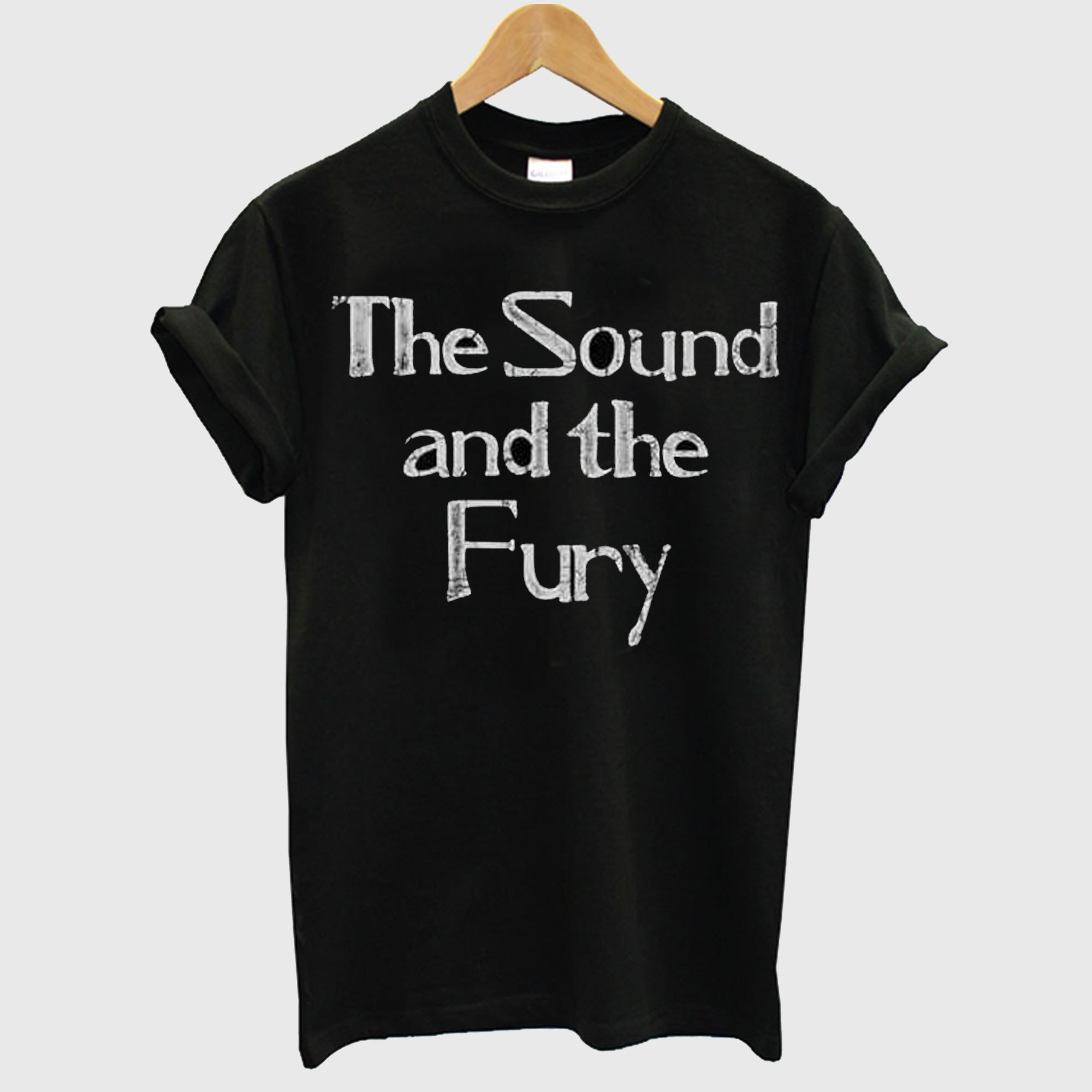 The Sound And The Fury T shirt