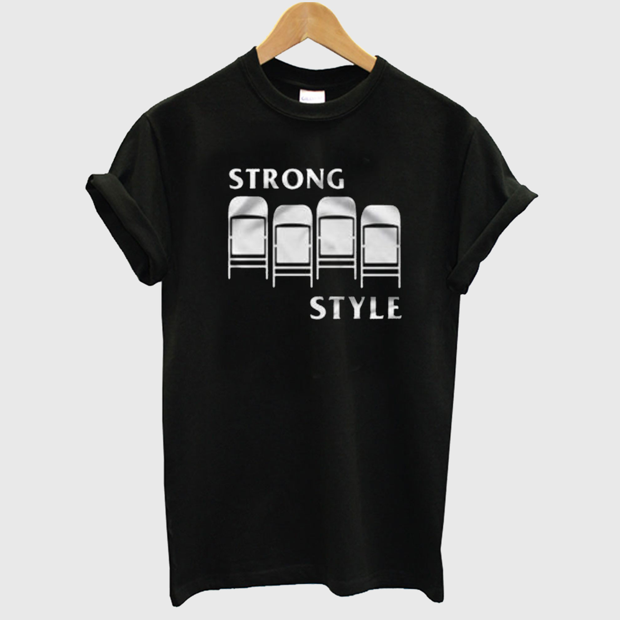 Strong Style T Shirt