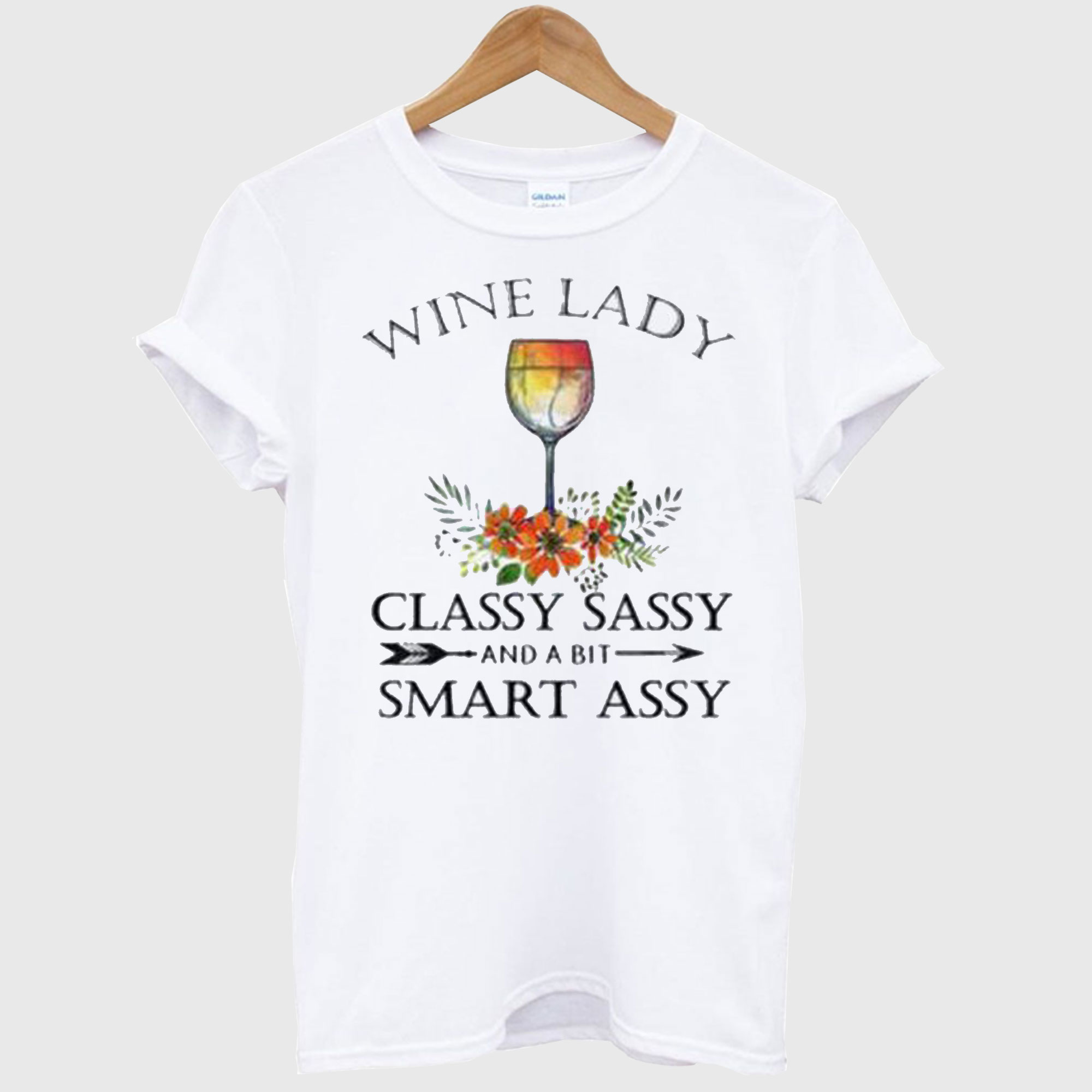 Wine lady classy sassy and a bit smart assy T shirt