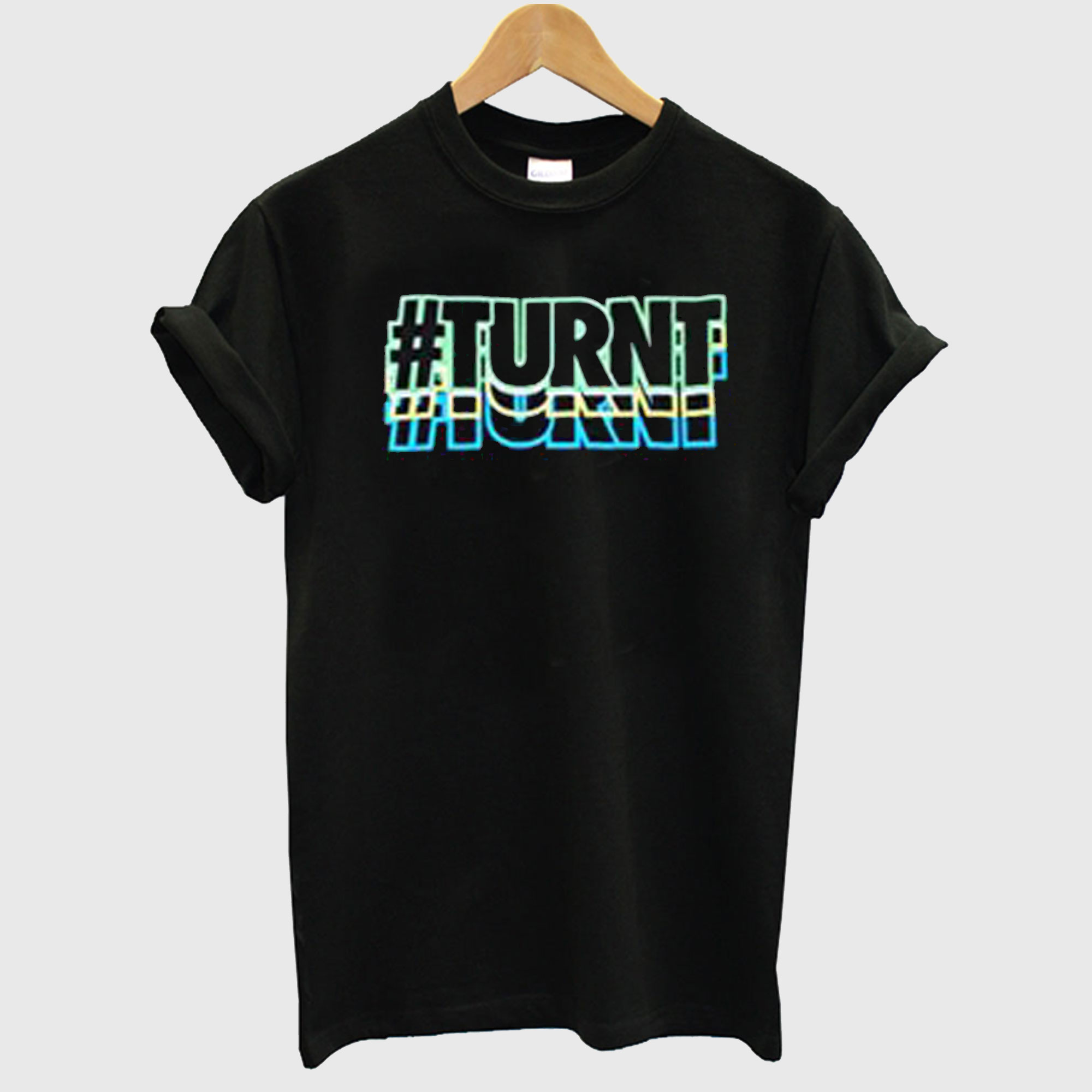 turnt t-shirt