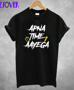 Apna Time Aayega Bollywood T-Shirt