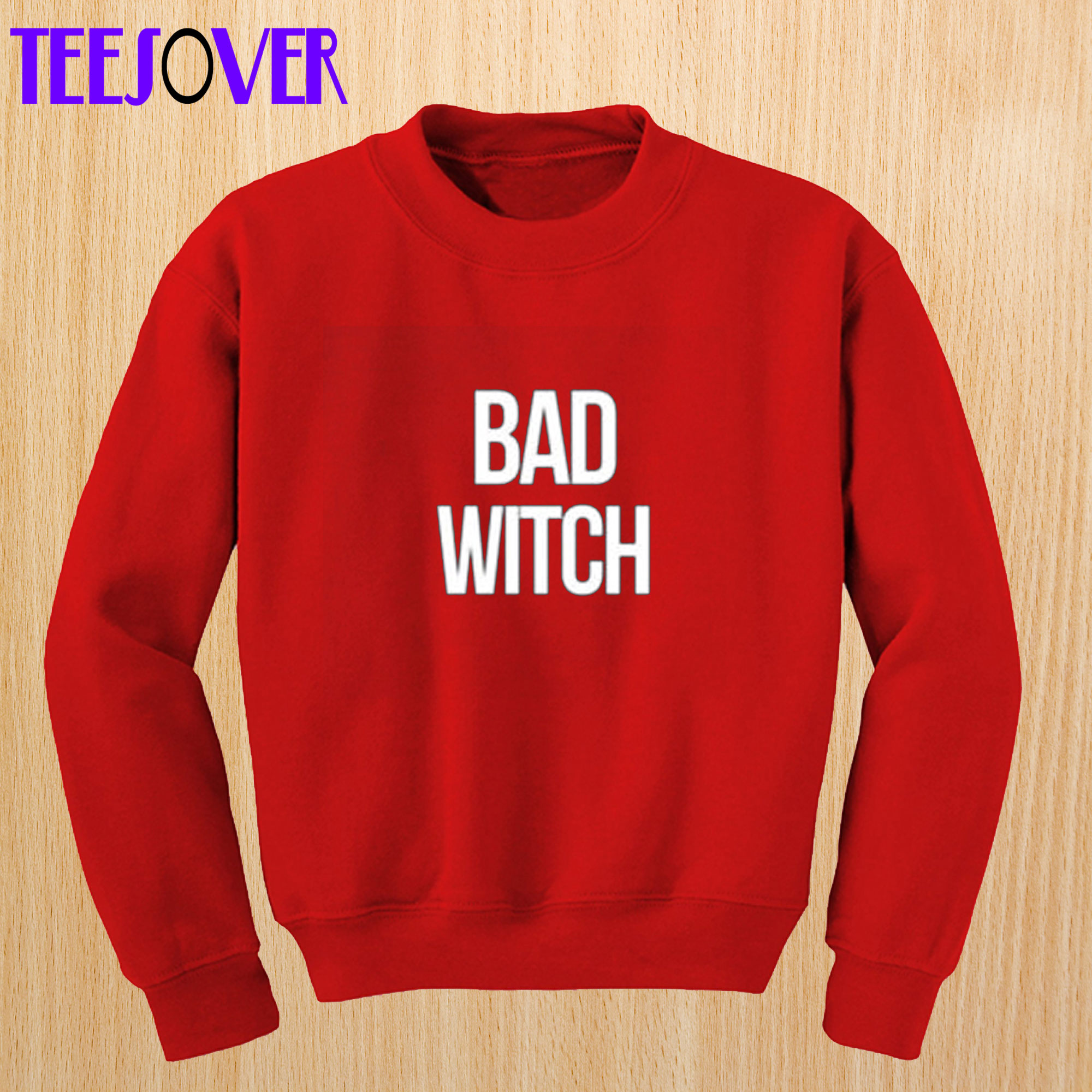 Bad Witch Sweatshirt