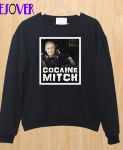 Cocaine Mitch Sweatshirt