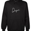 Dope Hoodie