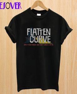 Flatten The Curve T shirt